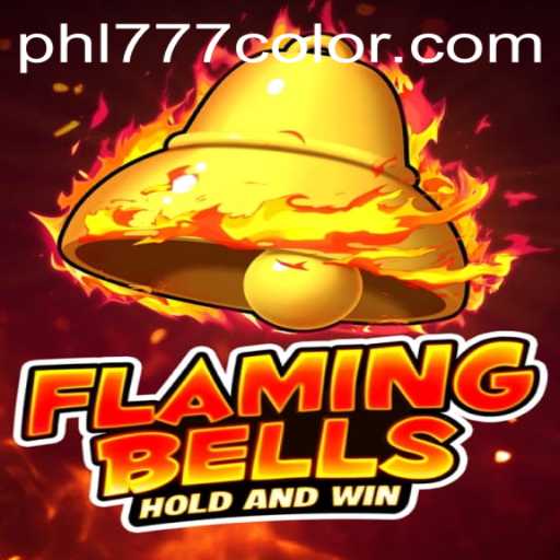 Flaming Bells: Experience the Thrill of 777Color